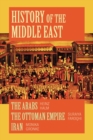 History of the Middle East : A Compilation - The Arabs, The Ottoman Empire and Iran - Book