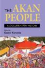 The Akan People : A Documentary History - Book