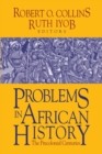 Problems in African History : Volume I: The Precolonial Centuries - Book