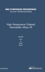 High-Temperature Ordered Intermetallic Alloys VII: Volume 460 - Book