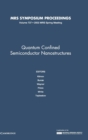 Quantum Confined Semiconductor Nanostructures: Volume 737 - Book