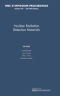 Nuclear Radiation Detection Materials: Volume 1038 - Book