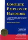 Complete Employee Handbook : A Step-by-step Guide to Creating a Custom Handbook That Protects Both the Employer and the Employee - Book