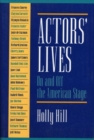 Actors' Lives : On and Off the American Stage - Book