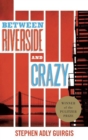 Between Riverside and Crazy (TCG Edition) - eBook