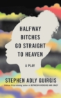 Halfway Bitches Go Straight to Heaven (TCG Edition) - eBook