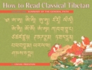 How to Read Classical Tibetan, Volume One : A Summary of the General Path - Book