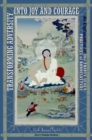 Transforming Adversity into Joy and Courage : An Explanation of the Thirty-Seven Practices of Bodhisattvas - Book