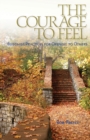 The Courage to Feel : Buddhist Practices for Opening to Others - Book