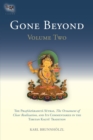Gone Beyond (Volume 2) : The Prajnaparamita Sutras, The Ornament of Clear Realization, and Its Commentaries in the Tibetan Kagyu Tradition - Book