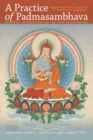 A Practice of Padmasambhava : Essential Instructions On The Path To Awakening - Book