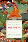 The Hundred Thousand Songs of Milarepa : A New Translation - Book