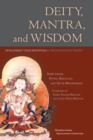 Deity, Mantra, and Wisdom : Development Stage Meditation in Tibetan Buddhist Tantra - Book