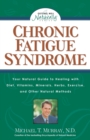 Chronic Fatigue Syndrome : Your Natural Guide to Healing with Diet, Vitamins, Minerals, Herbs, Exercise, and Other Natural Methods - Book