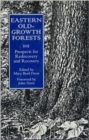 Eastern Old-Growth Forests : Prospects For Rediscovery And Recovery - Book