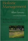 Holistic Management : A New Framework for Decision Making - Book