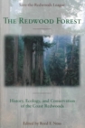 The Redwood Forest : History, Ecology, and Conservation of the Coast Redwoods - Book