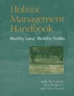 Holistic Management Handbook : Healthy land, healthy profits - Book
