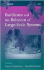Resilience and the Behavior of Large-Scale Systems - Book