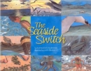 The Seaside Switch - Book