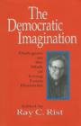 The Democratic Imagination : Dialogues on the Work of Irving Louis Horowitz - Book