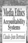 Media Ethics and Accountability Systems - Book
