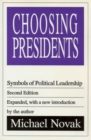 Choosing Presidents : Symbols of Political Leadership - Book