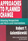 Approaches to Planned Change : Orienting Perspectives and Micro-level Interventions - Book