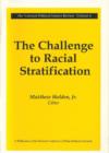 The Challenge to Racial Stratification - Book