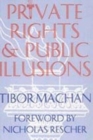 Private Rights and Public Illusions - Book