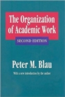 The Organization of Academic Work - Book