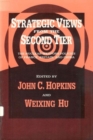 Strategic Views from the Second Tier : The Nuclear Weapons Policies of France, Britain, and China - Book
