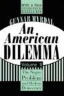 An American Dilemma : The Negro Problem and Modern Democracy, Volume 2 - Book