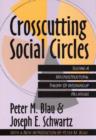 Crosscutting Social Circles : Testing a Macrostructural Theory of Intergroup Relations - Book