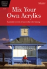 Mix Your Own Acrylics (AL28) - Book