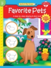 Favorite Pets : A Step-by-Step Drawing and Story Book for Preschoolers - Book