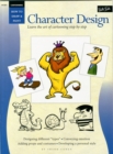 Cartooning: Character Design : Learn the Art of Cartooning Step by Step - Book