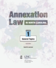 Annexation Law in North Carolina, Volume 1 : General Topics - Book