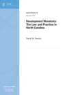 Development Moratoria : The Law and Practice in North Carolina - Book