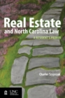 Real Estate and North Carolina Law : A Resident's Primer, 2012 - Book
