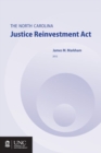 The North Carolina Justice Reinvestment Act - Book