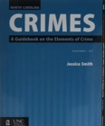 North Carolina Crimes and 2016 Supplement Bundle : A Guidebook on the Elements of Crime - Book