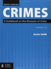 North Carolina Crimes and 2017 Supplement Bundle : A Guidebook on the Elements of Crime - Book