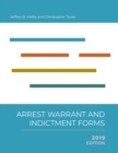 Arrest, Warrant, and Indictment Forms, 2019 - Book