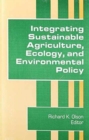 Integrating Sustainable Agriculture, Ecology, and Environmental Policy - Book