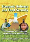 Economic Reforms and Food Security : The Impact of Trade and Technology in South Asia - Book