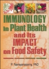Immunology in Plant Health and Its Impact on Food Safety - Book