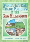 Agricultural Trade Policies in the New Millennium - Book