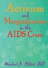 Activism and Marginalization in the AIDS Crisis - Book