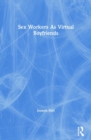 Sex Workers As Virtual Boyfriends - Book